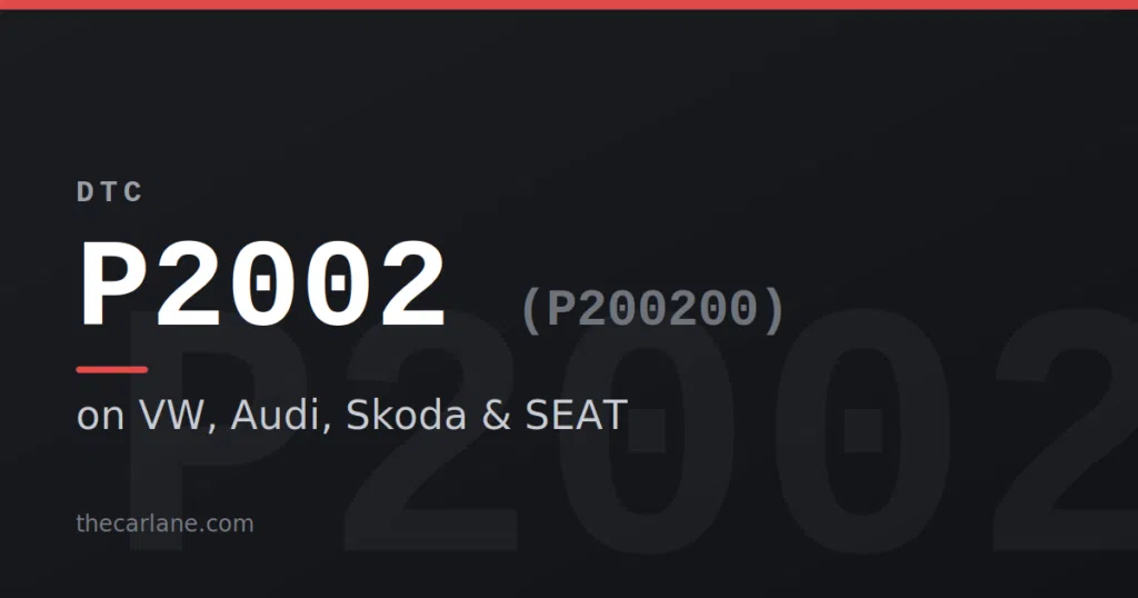 DTC P2002 fault code, also shown as P200200, on VW, Audi, Skoda and SEAT diesel scan tools